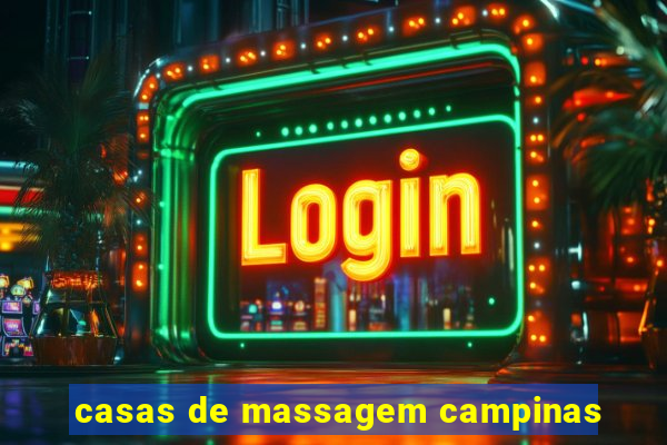 casas de massagem campinas